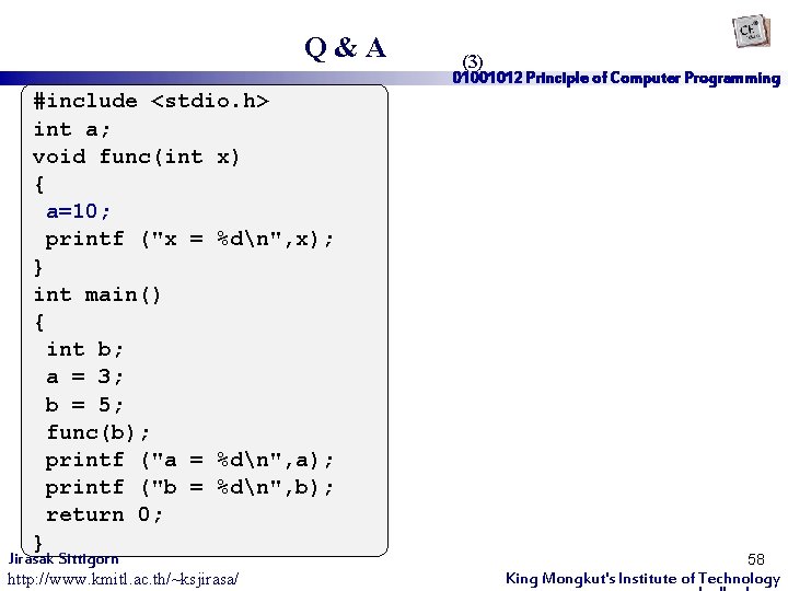 Q&A #include <stdio. h> int a; void func(int x) { a=10; printf ("x =