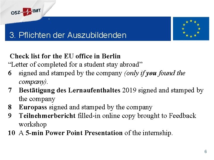 + 3. Pflichten der Auszubildenden Check list for the EU office in Berlin “Letter