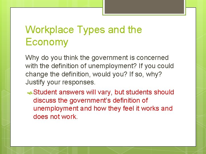 Workplace Types and the Economy Why do you think the government is concerned with