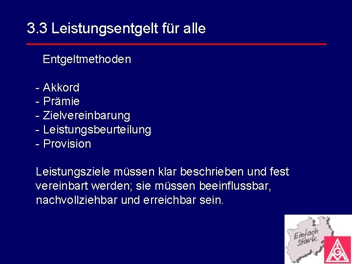 3. 3 Leistungsentgelt für alle Entgeltmethoden - Akkord - Prämie - Zielvereinbarung - Leistungsbeurteilung