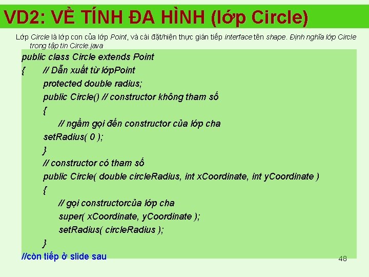 VD 2: VỀ TÍNH ĐA HÌNH (lớp Circle) Lớp Circle là lớp con của