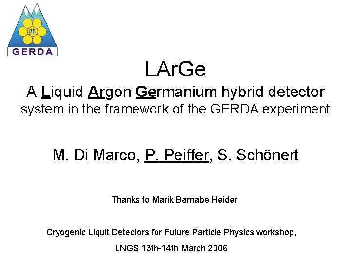 LAr. Ge A Liquid Argon Germanium hybrid detector system in the framework of the