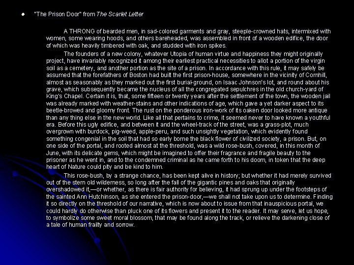 l “The Prison Door” from The Scarlet Letter A THRONG of bearded men, in