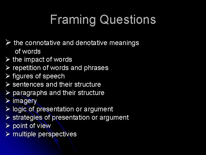 Framing Questions the connotative and denotative meanings of words the impact of words repetition