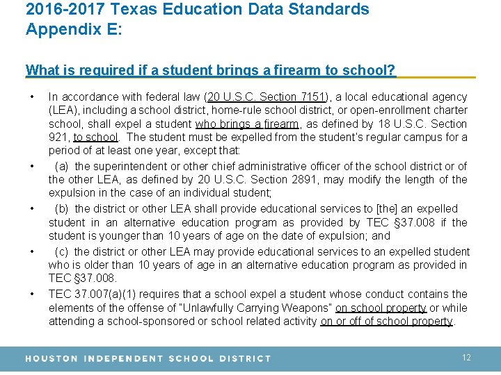2016 -2017 Texas Education Data Standards Appendix E: What is required if a student