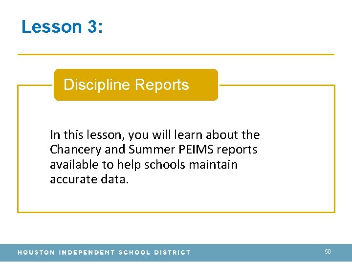 Lesson 3: Discipline Reports In this lesson, you will learn about the Chancery and