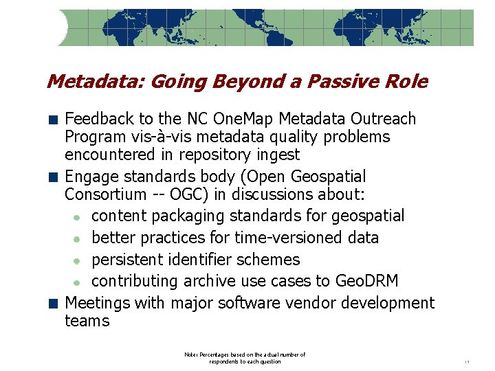 Metadata: Going Beyond a Passive Role Feedback to the NC One. Map Metadata Outreach