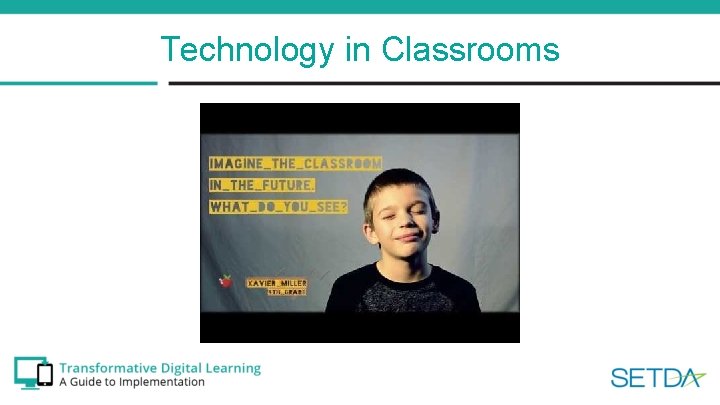 Technology in Classrooms 