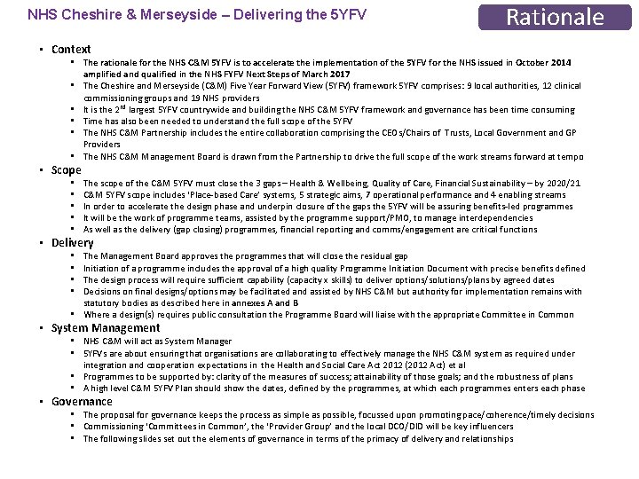 NHS Cheshire & Merseyside – Delivering the 5 YFV Rationale • Context • The
