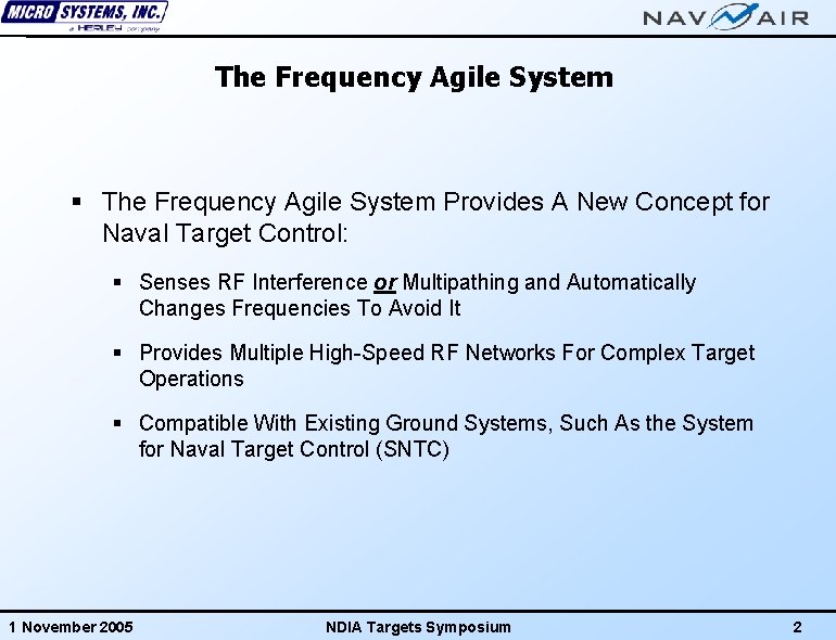 The Frequency Agile System § The Frequency Agile System Provides A New Concept for