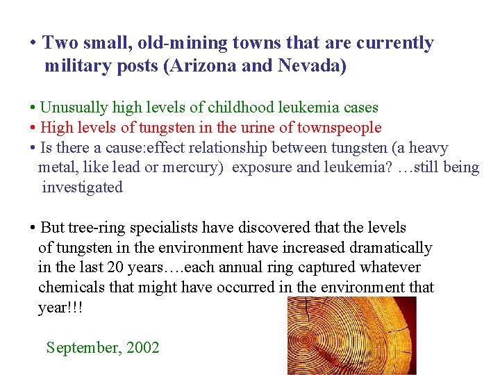  • Two small, old-mining towns that are currently military posts (Arizona and Nevada)