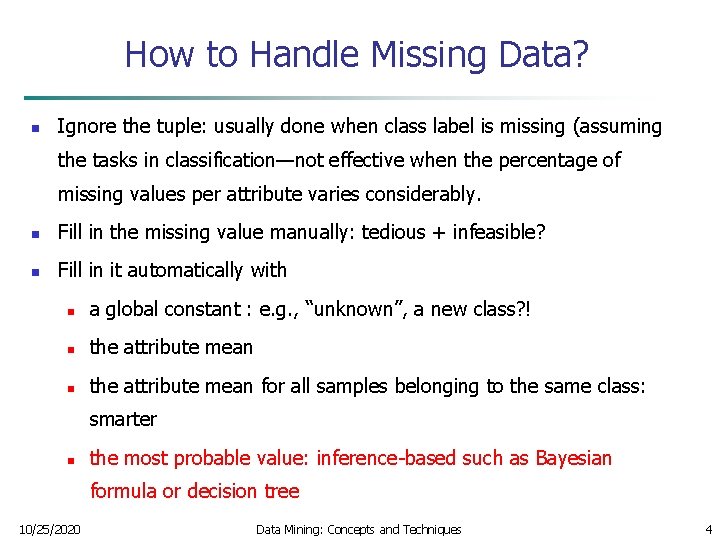 Chapter 2 Data Preprocessing n Why preprocess the