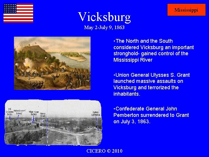 Vicksburg Mississippi May 2 -July 9, 1863 • The North and the South considered