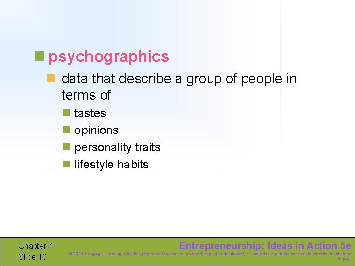 n psychographics n data that describe a group of people in terms of n