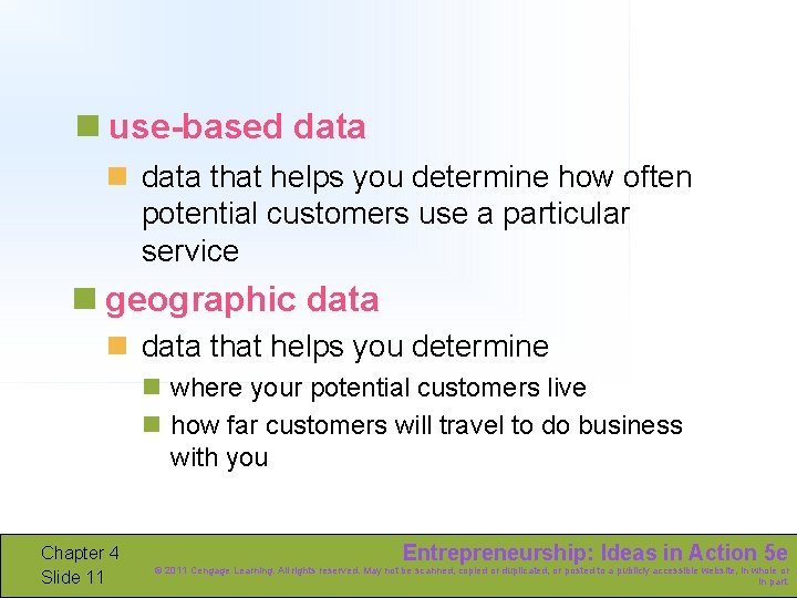 n use-based data n data that helps you determine how often potential customers use