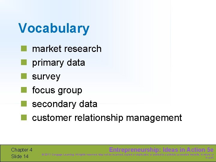 Vocabulary n n n market research primary data survey focus group secondary data customer