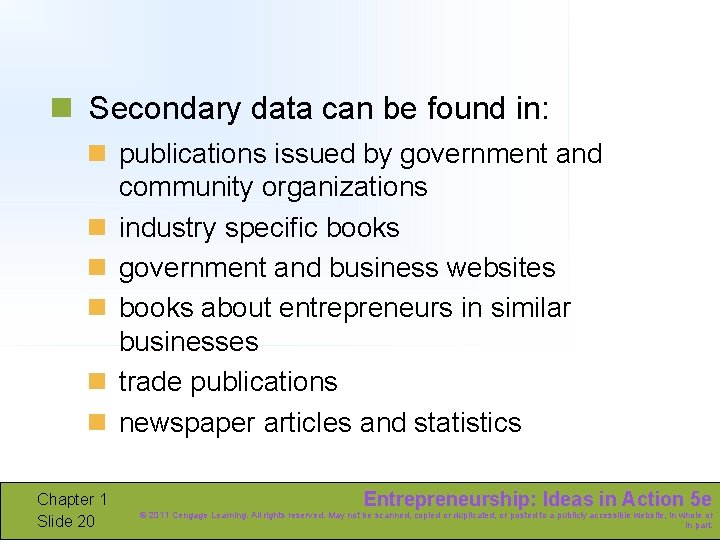 n Secondary data can be found in: n publications issued by government and community
