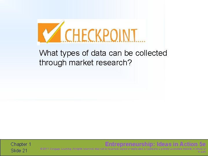 What types of data can be collected through market research? Chapter 1 Slide 21