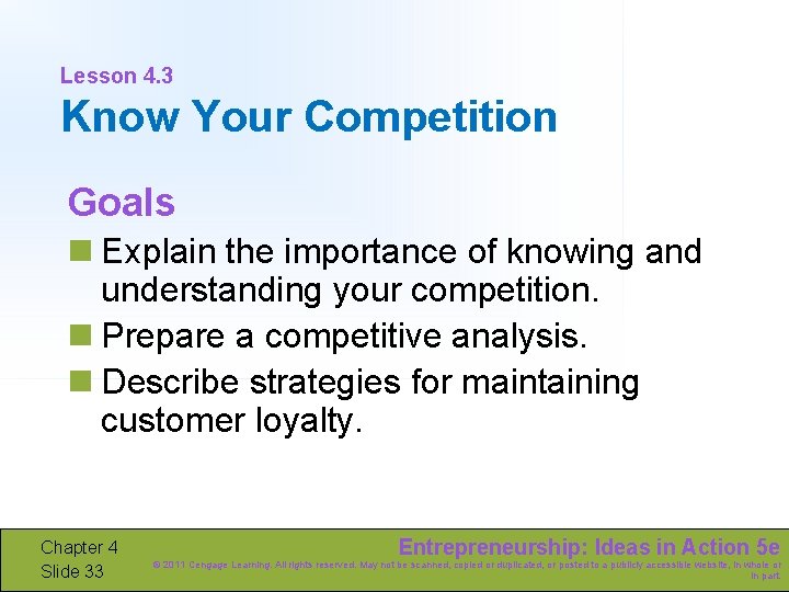Lesson 4. 3 Know Your Competition Goals n Explain the importance of knowing and
