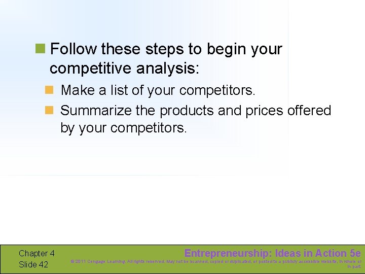 n Follow these steps to begin your competitive analysis: n Make a list of