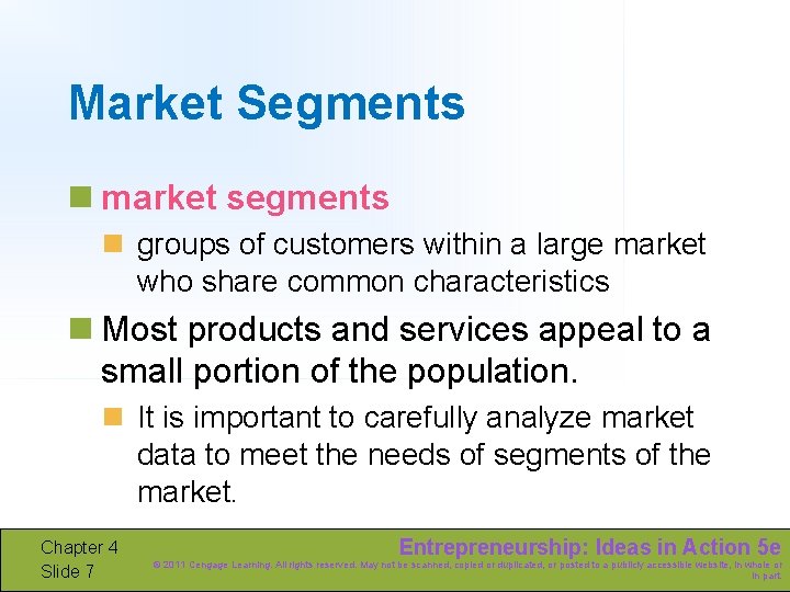 Market Segments n market segments n groups of customers within a large market who
