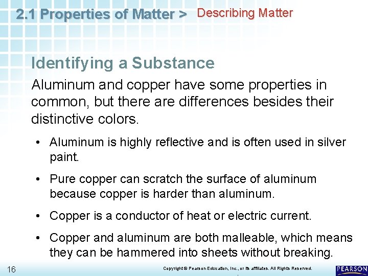 2. 1 Properties of Matter > Describing Matter Identifying a Substance Aluminum and copper