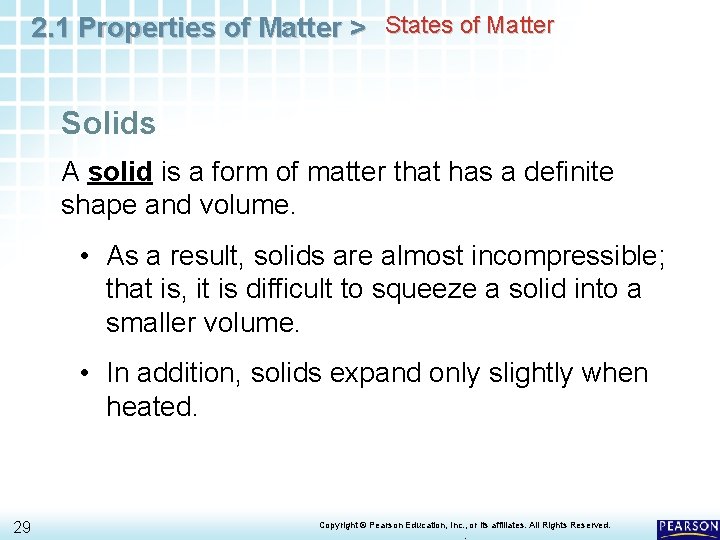 2. 1 Properties of Matter > States of Matter Solids A solid is a