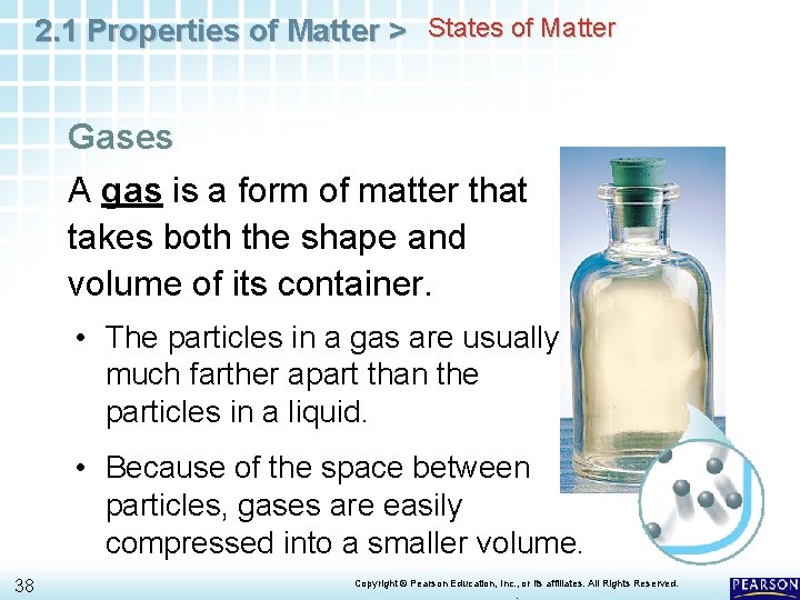 2. 1 Properties of Matter > States of Matter Gases A gas is a