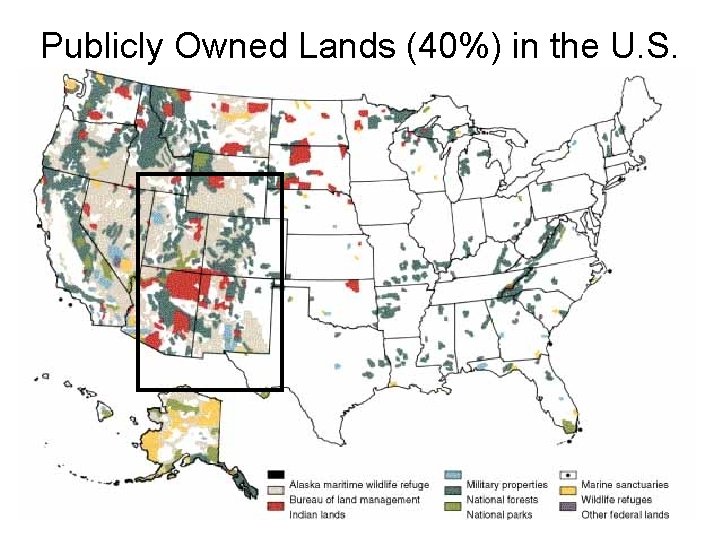 Publicly Owned Lands (40%) in the U. S. 