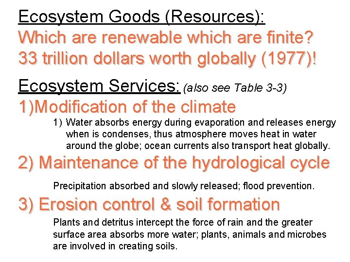 Ecosystem Goods (Resources): Which are renewable which are finite? 33 trillion dollars worth globally