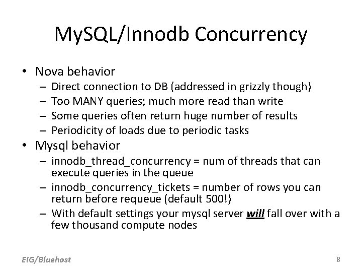 My. SQL/Innodb Concurrency • Nova behavior – – Direct connection to DB (addressed in My. SQL/Innodb Concurrency • Nova behavior – – Direct connection to DB (addressed in