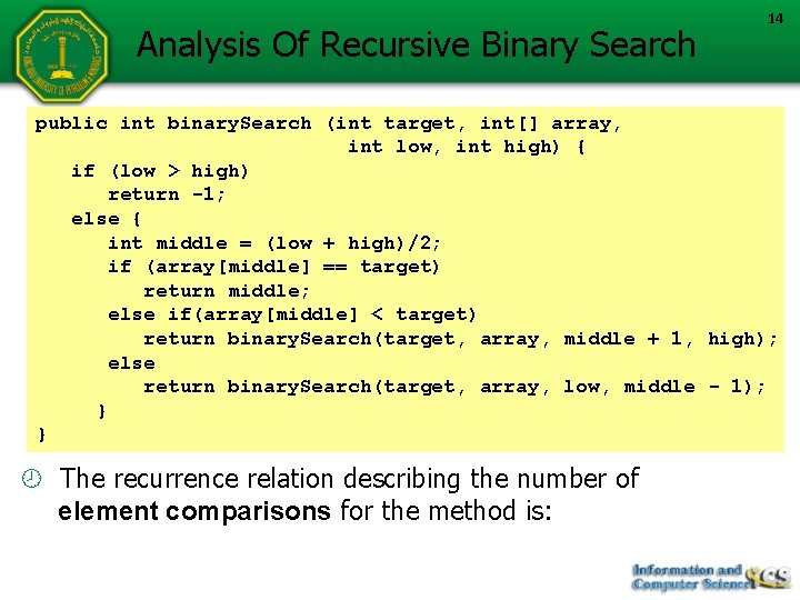 Analysis Of Recursive Binary Search 14 public int binary. Search (int target, int[] array,