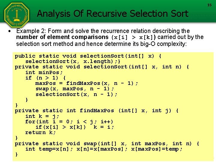 Analysis Of Recursive Selection Sort Example 2: Form and solve the recurrence relation describing