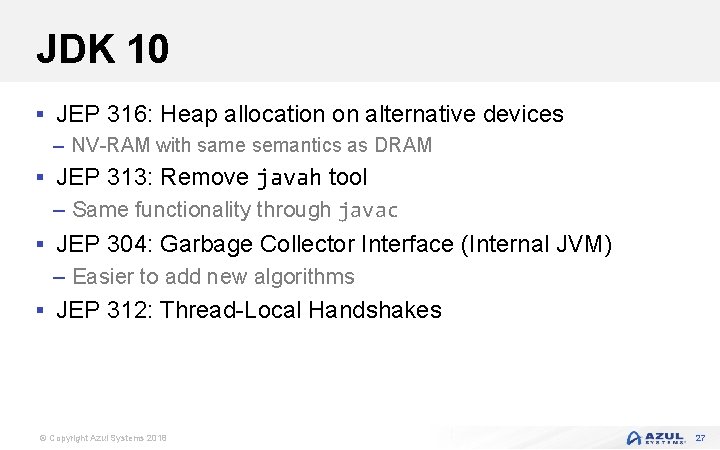 JDK 10 § JEP 316: Heap allocation on alternative devices – NV-RAM with same