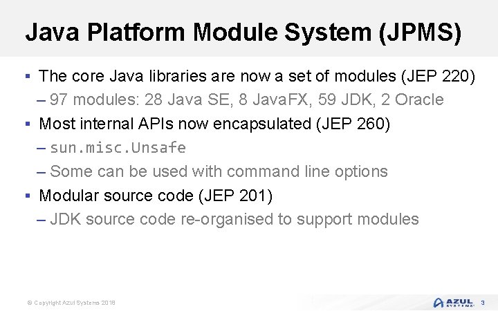 Java Platform Module System (JPMS) § The core Java libraries are now a set