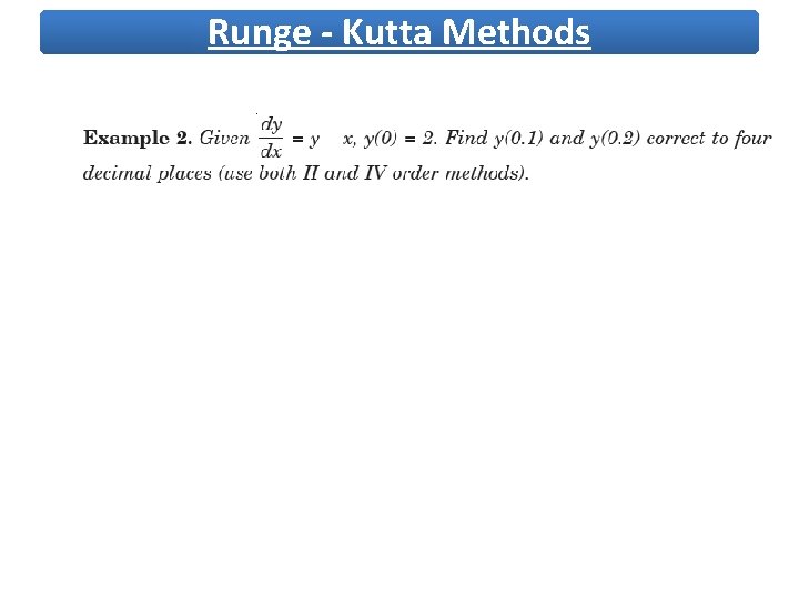 Runge - Kutta Methods 
