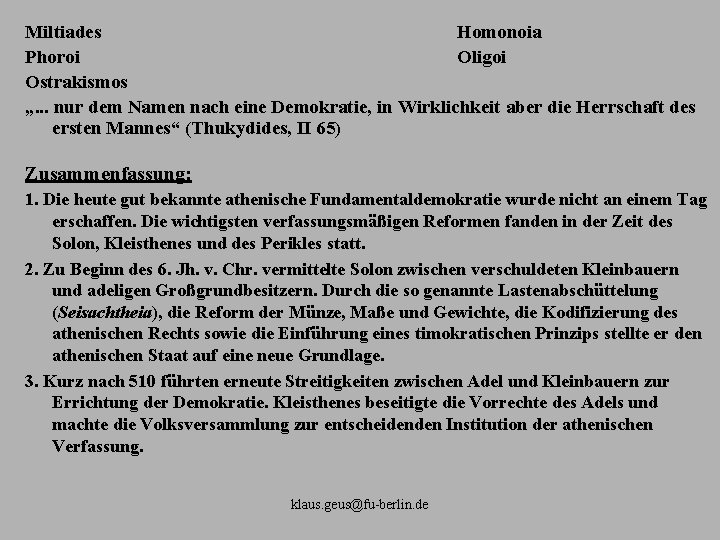 Miltiades Homonoia Phoroi Oligoi Ostrakismos „. . . nur dem Namen nach eine Demokratie,