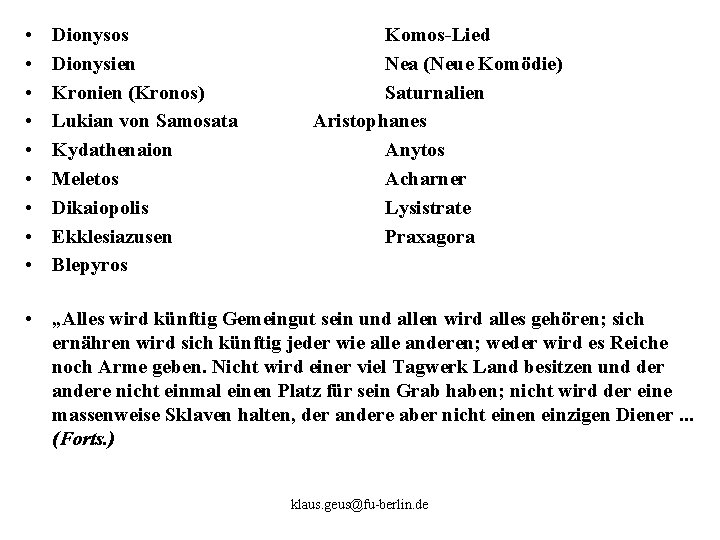  • • • Dionysos Dionysien Kronien (Kronos) Lukian von Samosata Kydathenaion Meletos Dikaiopolis