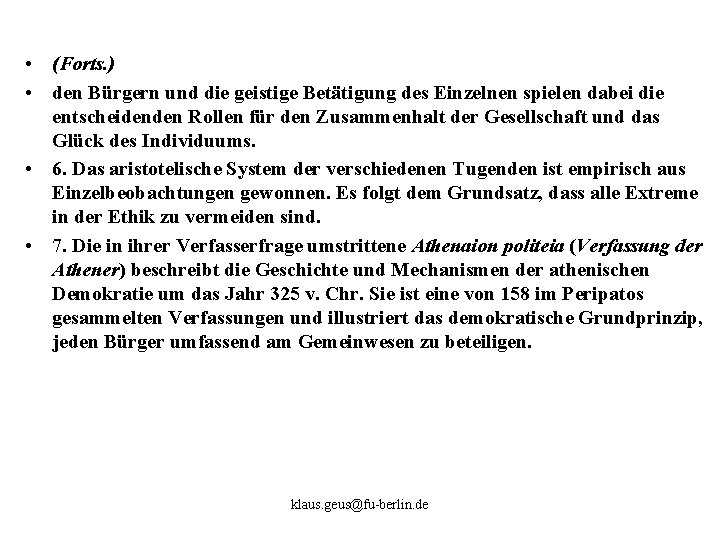  • (Forts. ) • den Bürgern und die geistige Betätigung des Einzelnen spielen