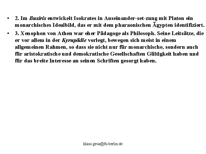  • 2. Im Busiris entwickelt Isokrates in Auseinander set zung mit Platon ein