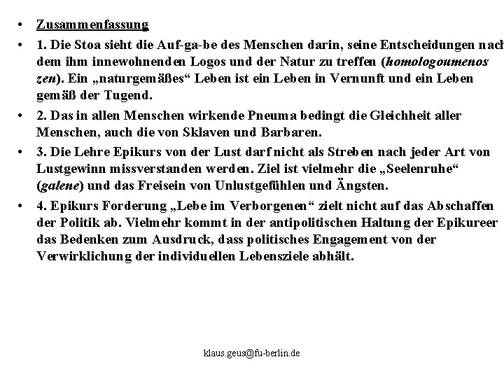 • Zusammenfassung • 1. Die Stoa sieht die Auf ga be des Menschen