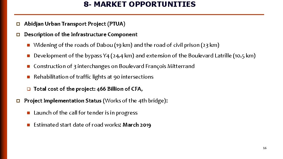 8 - MARKET OPPORTUNITIES p Abidjan Urban Transport Project (PTUA) p Description of the 8 - MARKET OPPORTUNITIES p Abidjan Urban Transport Project (PTUA) p Description of the