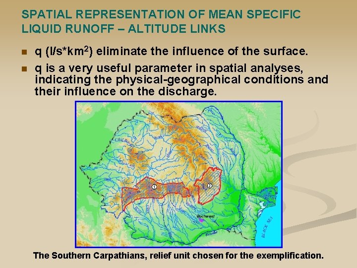 SPATIAL REPRESENTATION OF MEAN SPECIFIC LIQUID RUNOFF – ALTITUDE LINKS n n q (l/s*km