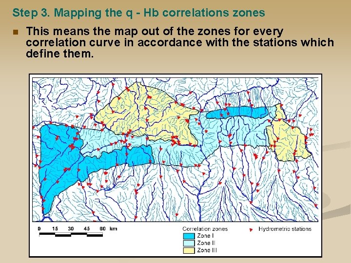 Step 3. Mapping the q - Hb correlations zones n This means the map