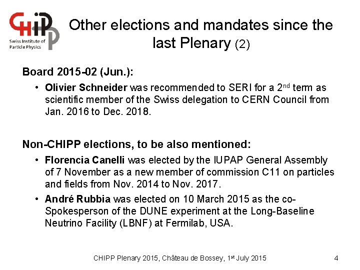 Other elections and mandates since the last Plenary (2) Board 2015 -02 (Jun. ):