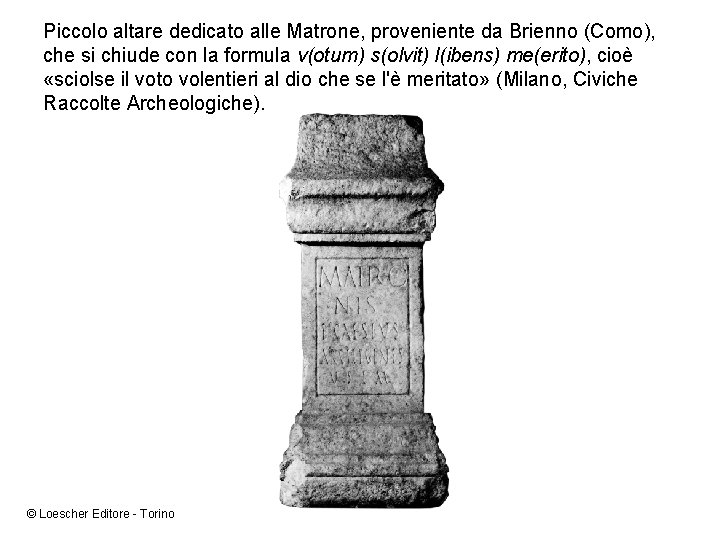 Piccolo altare dedicato alle Matrone, proveniente da Brienno (Como), che si chiude con la