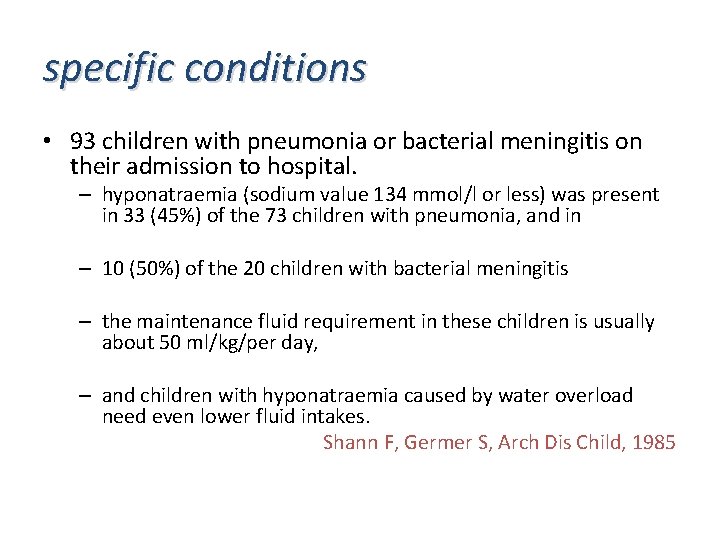 specific conditions • 93 children with pneumonia or bacterial meningitis on their admission to specific conditions • 93 children with pneumonia or bacterial meningitis on their admission to