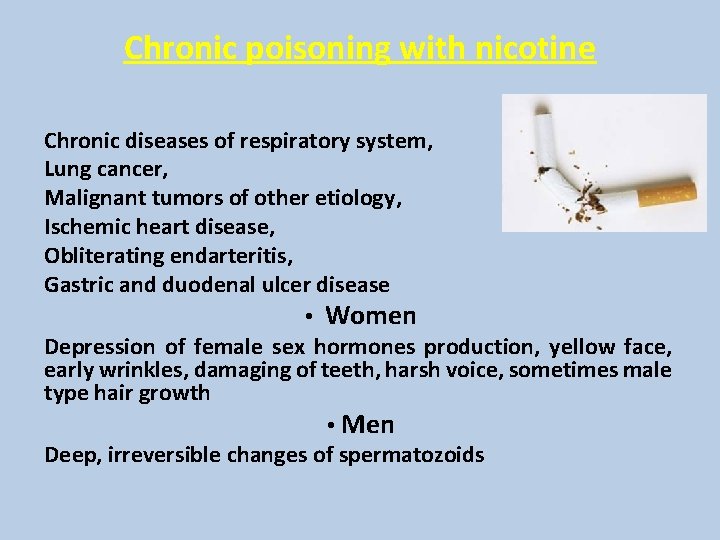 Chronic poisoning with nicotine Chronic diseases of respiratory system, Lung cancer, Malignant tumors of Chronic poisoning with nicotine Chronic diseases of respiratory system, Lung cancer, Malignant tumors of