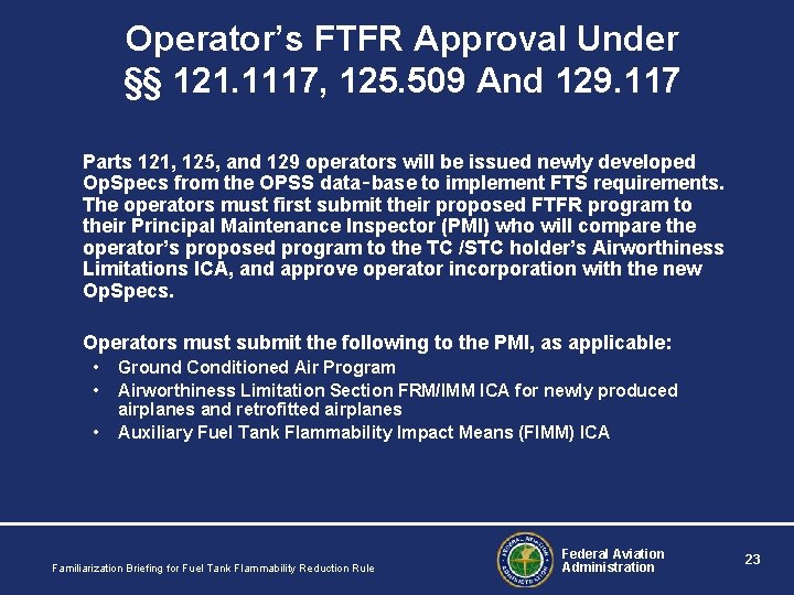 Operator’s FTFR Approval Under §§ 121. 1117, 125. 509 And 129. 117 Parts 121, Operator’s FTFR Approval Under §§ 121. 1117, 125. 509 And 129. 117 Parts 121,