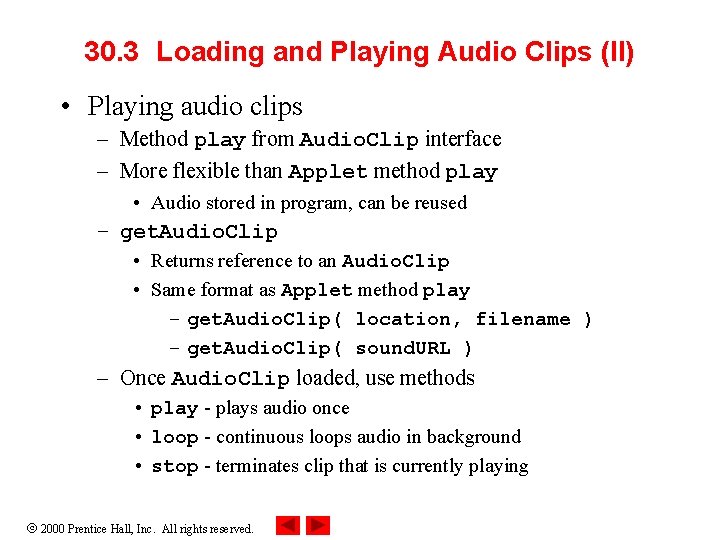 30. 3 Loading and Playing Audio Clips (II) • Playing audio clips – Method